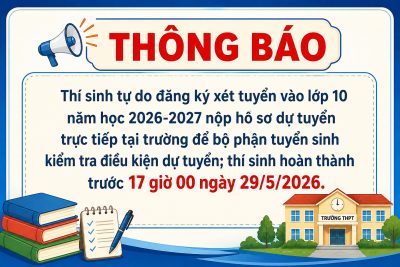 THÔNG BÁO TUYỂN SINH VÀO LỚP 10 NĂM HỌC 2026-2027